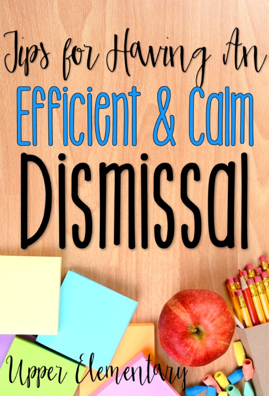 Tips for having a calm and efficient dismissal 