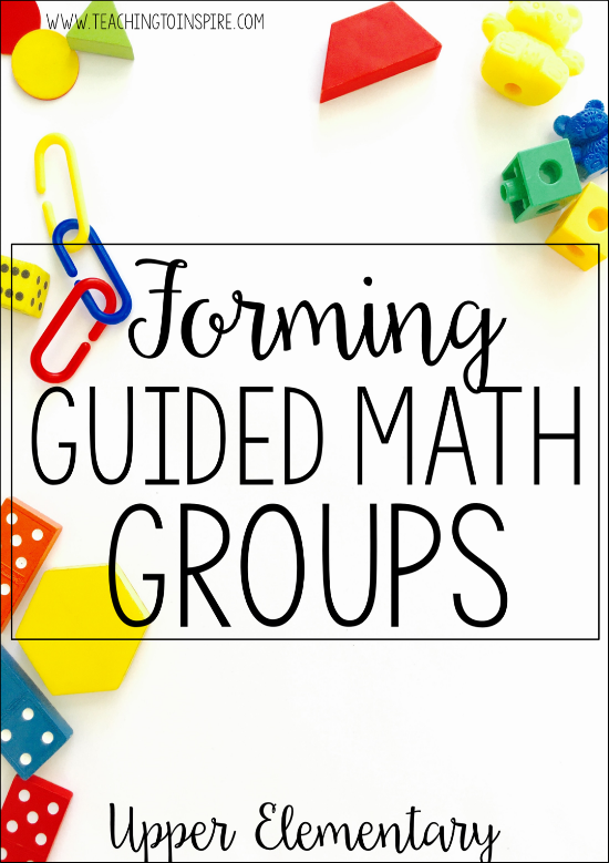 Guided math instruction is a powerful mode of instruction, but it is important that you group your students effectively. Read this post for tips and guidelines to consider when forming your guided math groups.