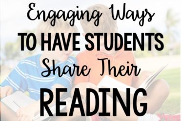 This post shares engaging (and easy) ways to have your students share their reading with their peers.