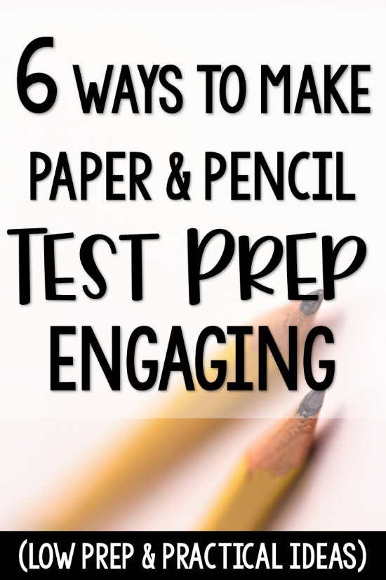 Paper and pencil test prep can be engaging, too! Read 6 ways to making test prep more engaging even with paper and pencil work!
