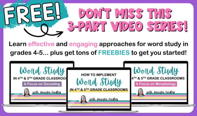 Need help getting started with word study in your 4th or 5th grade classroom? Or just want some fresh tips and ideas to make your current word study more engaging and effective? Either way, this video series is for you! Sign up now for instant access to three videos you can binge watch and lots of free resources!