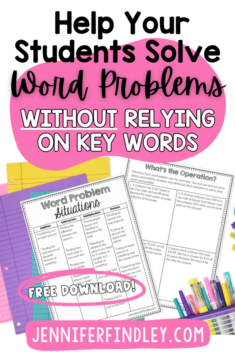 Solving Word Problems Without Relying on Key Words - Teaching with Jennifer Findley