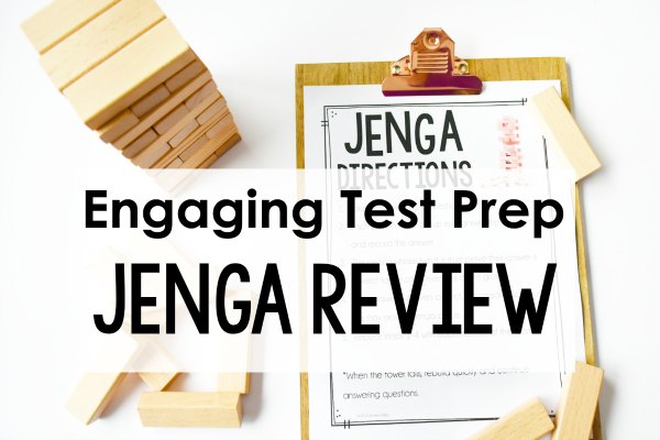 Playing Jenga: Engaging Test Prep - Teaching with Jennifer Findley
