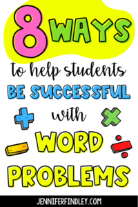 8 Ways to Help Students Be Successful with Word Problems in Upper ...