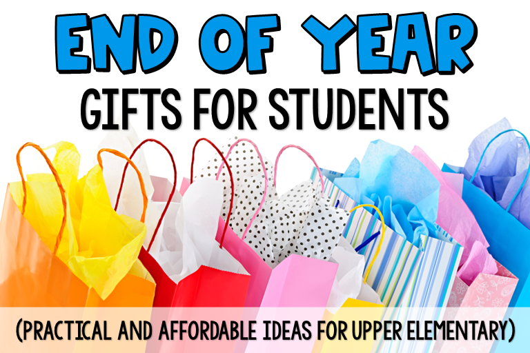 9 End of the Year Gift Ideas for Students - Giving Grace Teaching