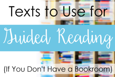 What can you use for guided reading if you don’t have a bookroom? This post shares six different options for texts to use!