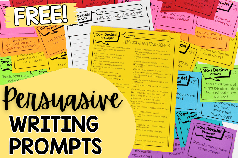 Engaging Persuasive Writing Prompts (Free Download)