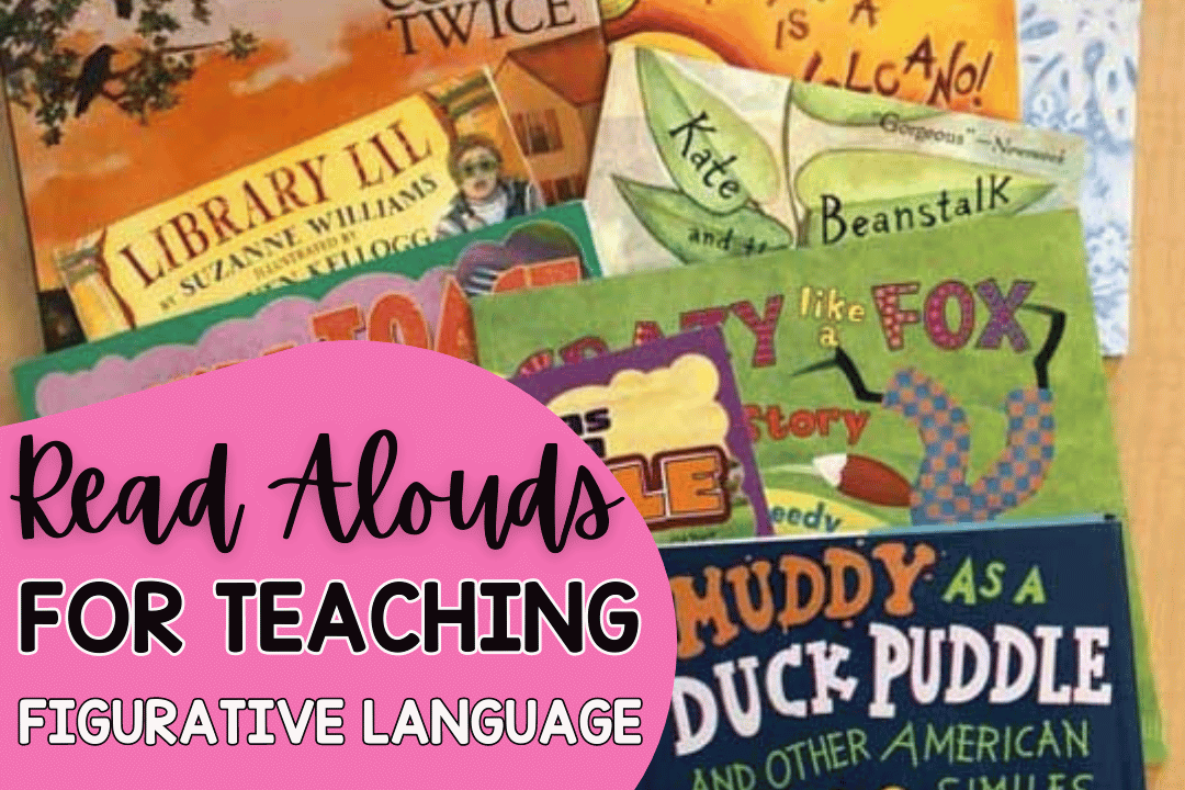 Read Alouds for Teaching Figurative Language | Mentor Texts for 