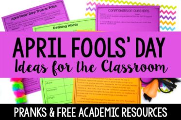 Want to celebrate April Fools’ Day in your classroom? This post shares several teacher pranks for April Fools’ Day AND free academic resources if you prefer not to prank your students.