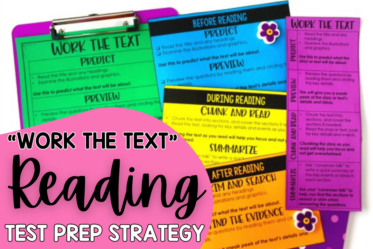Work the text! This reading test prep strategy helps students engage with and comprehend lengthy texts on state assessments. Read more and grab FREE printables on this post.