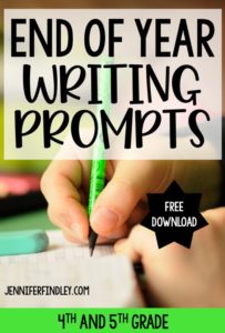 Free End of Year Writing Prompts - Teaching with Jennifer Findley