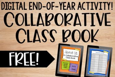 Looking for digital end of the year activities? Check out this post for a FREE digital collaborative class book that makes a meaningful and unique end of year activity. Best for grades 3-5!