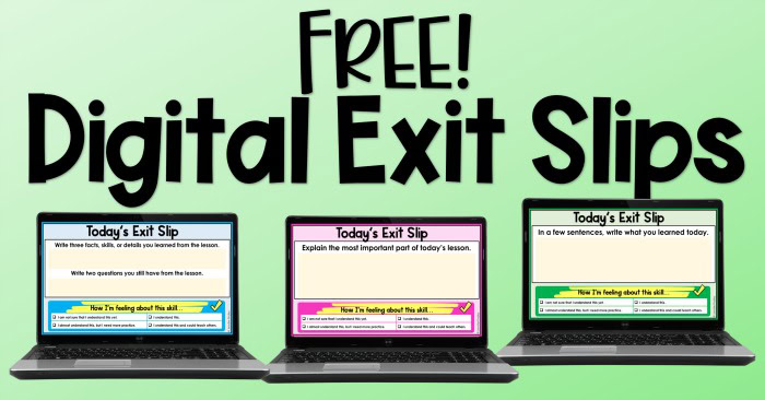 free digital exit slips for any lesson teaching with jennifer findley