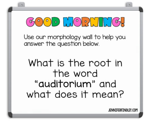 Regularly review affixes and roots with a morphology word wall!