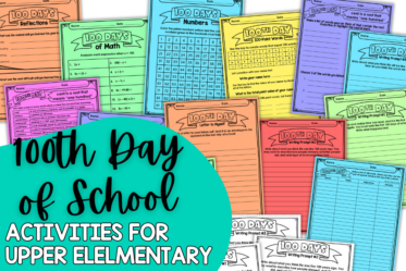 Need ideas and activities for the 100th day of school with your 4th-5th graders? Check out this post for math, literacy, and generic ideas!