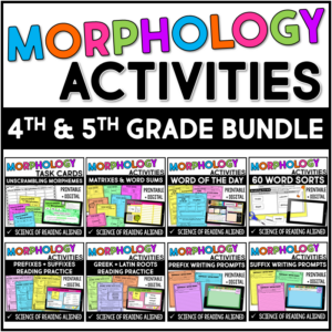 Morphology Activities For Grades 4-5 (Including Free Activities)