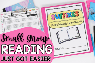 Small Group Reading Just Got Easier: How to Teach Morphology in Small Groups